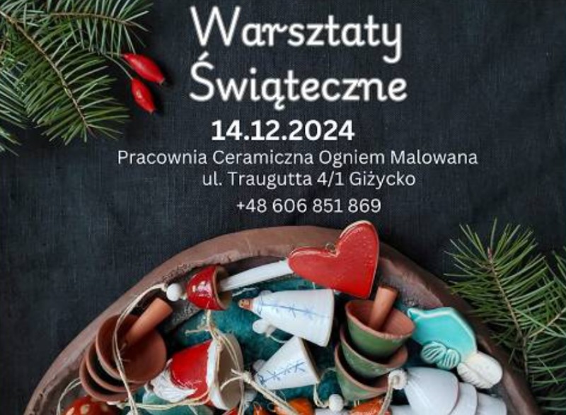 Magiczne Ceramiczne Warsztaty Świąteczne w pracowni Ogniem Malowana w Giżycku